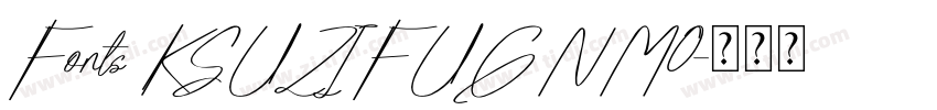 Fonts KSUZIFUGNM0字体转换